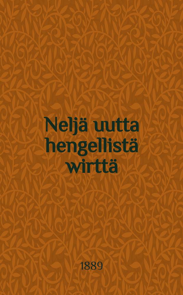 Nelj&auml; uutta hengellist&auml; wirtt&auml;