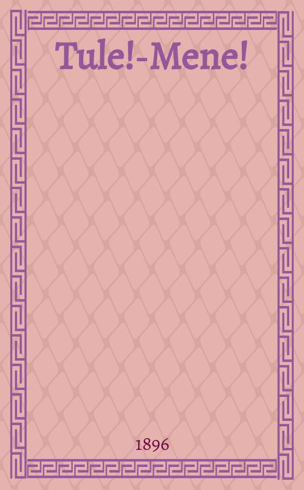 Tule!-Mene!