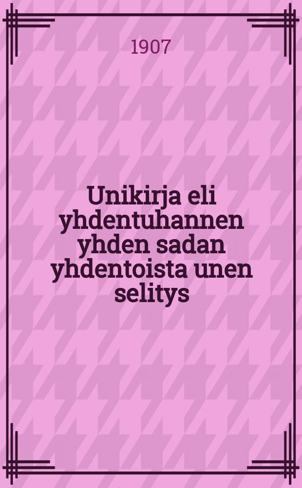 Unikirja eli yhdentuhannen yhden sadan yhdentoista unen selitys