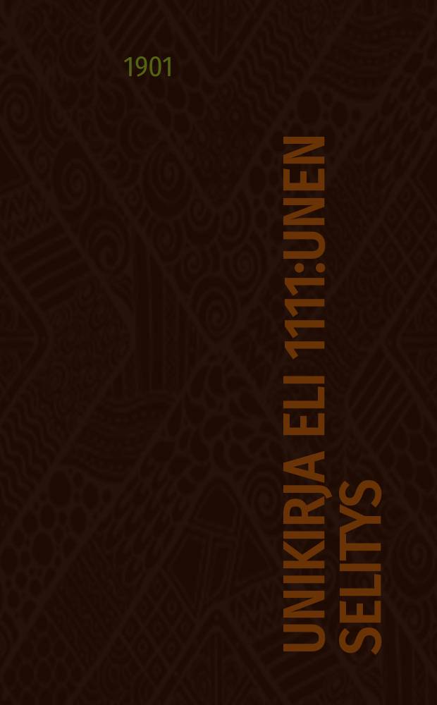 Unikirja eli 1111:unen selitys