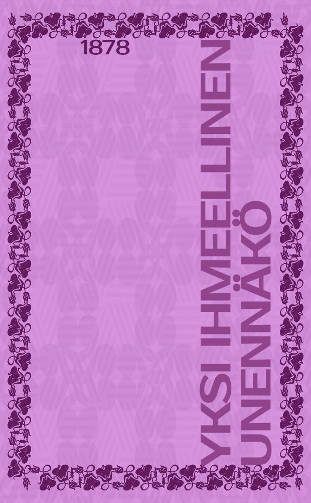 Yksi ihmeellinen Unennäkö
