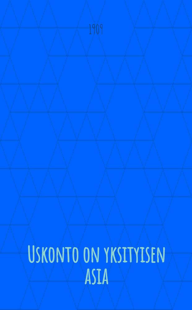 Uskonto on yksityisen asia