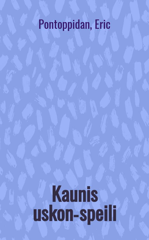 Kaunis uskon-speili