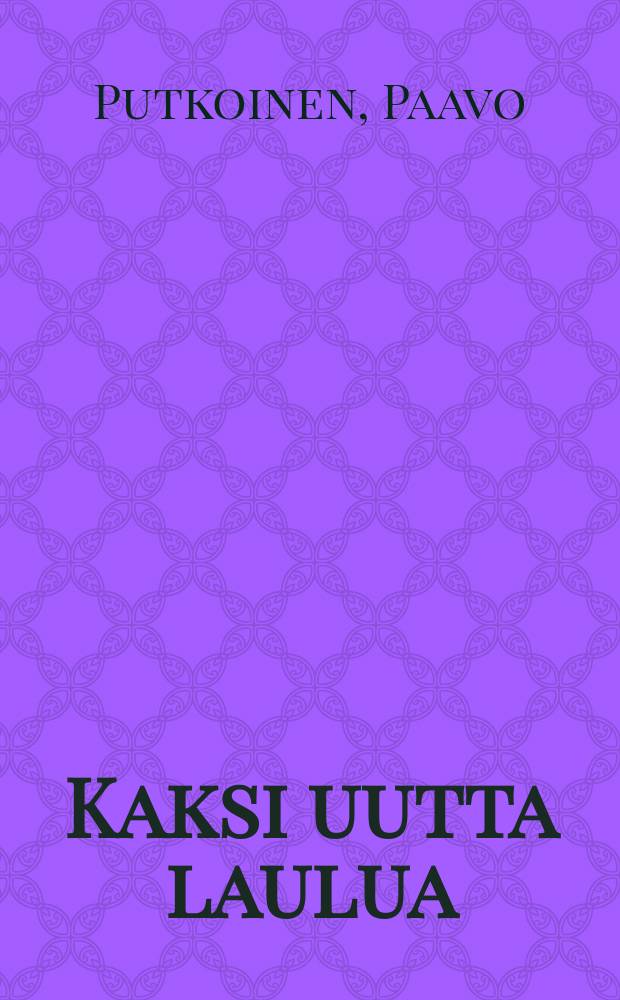 Kaksi uutta laulua