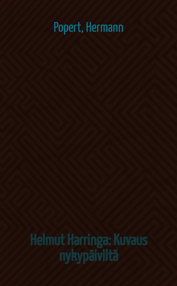 Helmut Harringa : Kuvaus nykypäiviltä : Saksan kansalle julaissut Dürerbund