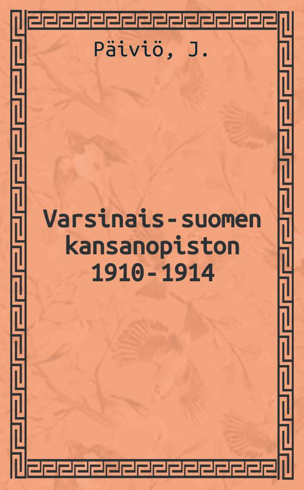 Varsinais-suomen kansanopiston 1910-1914