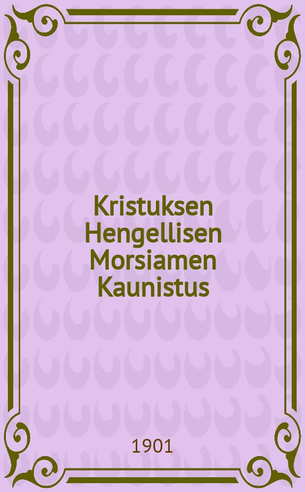 Kristuksen Hengellisen Morsiamen Kaunistus