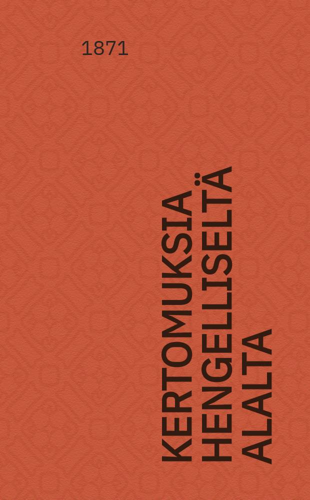 Kertomuksia hengelliselt&auml; alalta