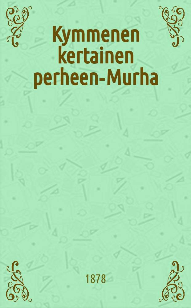 Kymmenen kertainen perheen-Murha