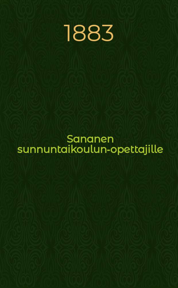 Sananen sunnuntaikoulun-opettajille