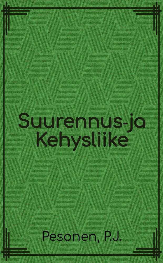 Suurennus-ja Kehysliike
