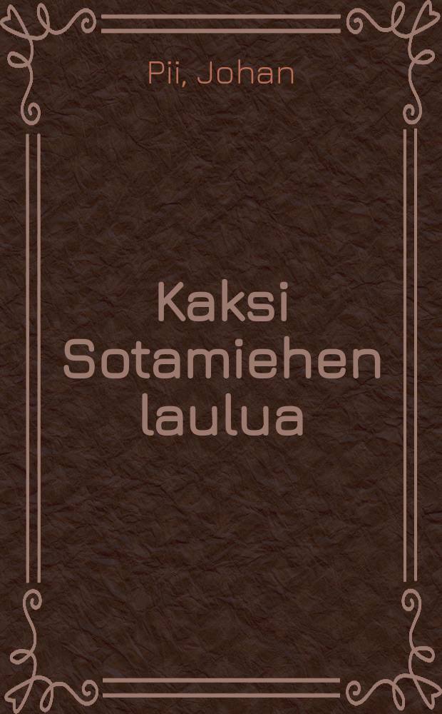 Kaksi Sotamiehen laulua