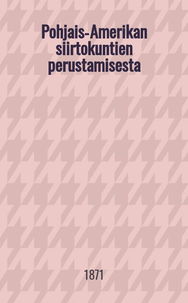 Pohjais-Amerikan siirtokuntien perustamisesta