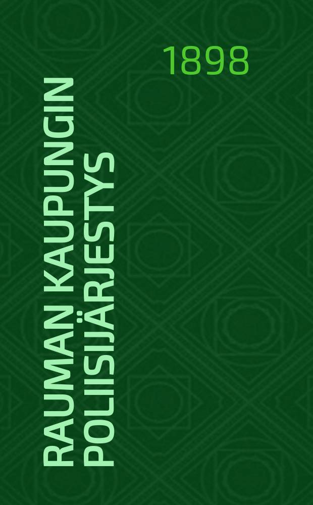 Rauman kaupungin Poliisij&auml;rjestys