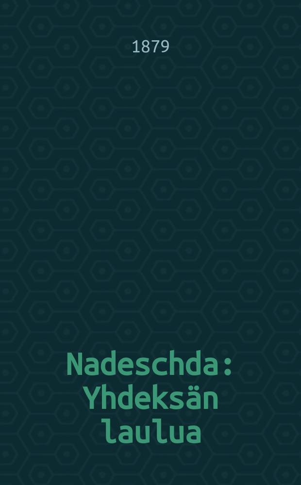 Nadeschda : Yhdeksän laulua