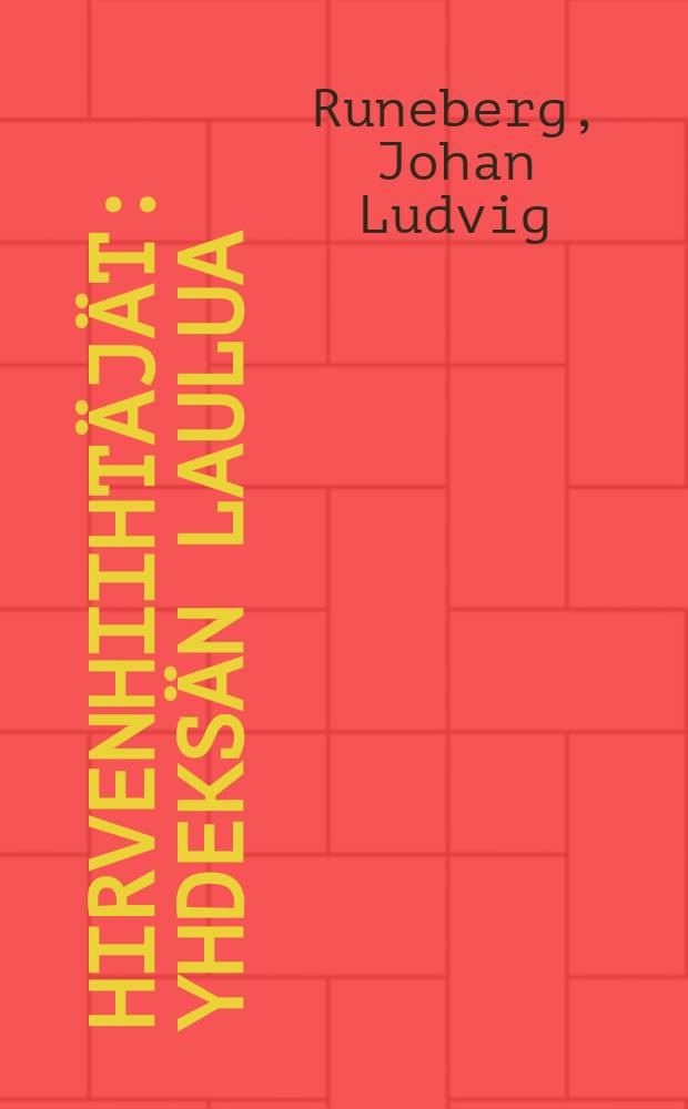 Hirvenhiihtäjät : Yhdeksän laulua