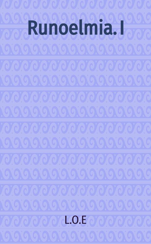 Runoelmia. I