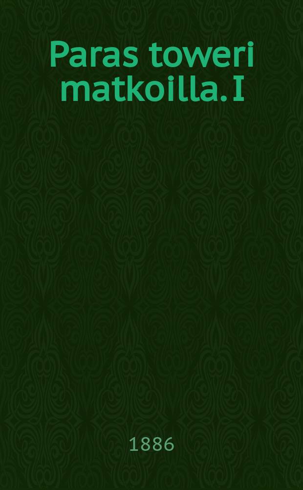 Paras toweri matkoilla. I
