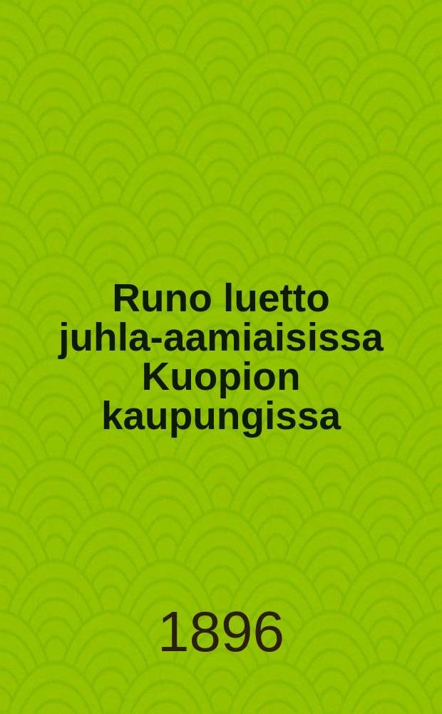 Runo luetto juhla-aamiaisissa Kuopion kaupungissa