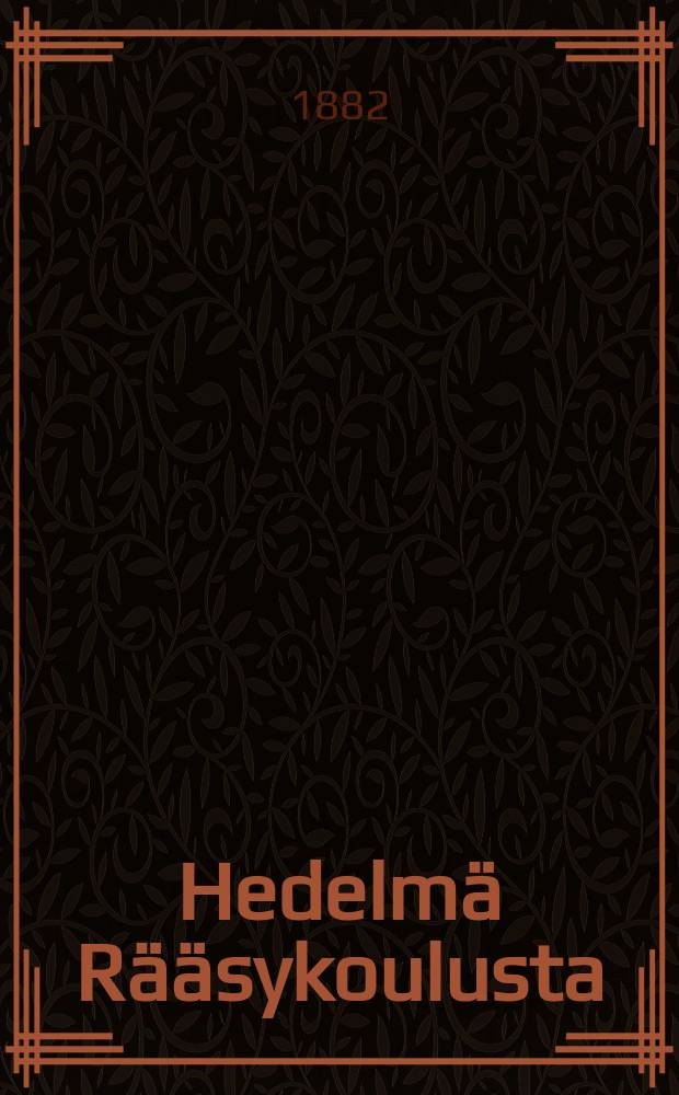 Hedelm&auml; R&auml;&auml;sykoulusta; Kuinka onneton poika onnelliseksi tuli