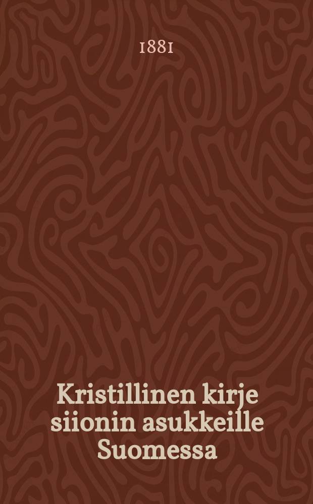 Kristillinen kirje siionin asukkeille Suomessa