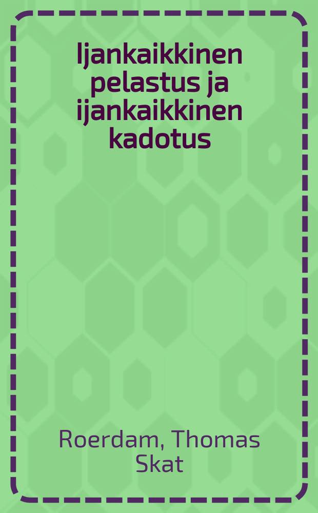 Ijankaikkinen pelastus ja ijankaikkinen kadotus
