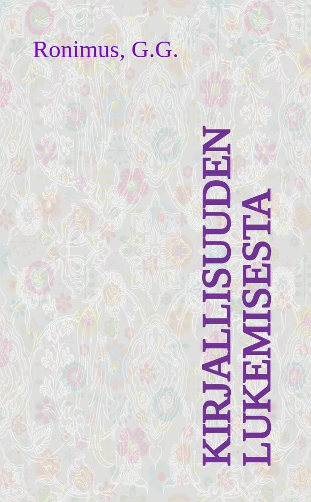 Kirjallisuuden lukemisesta : Nuorisoa varten