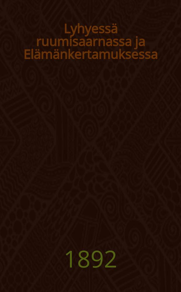 Lyhyessä ruumisaarnassa ja Elämänkertamuksessa