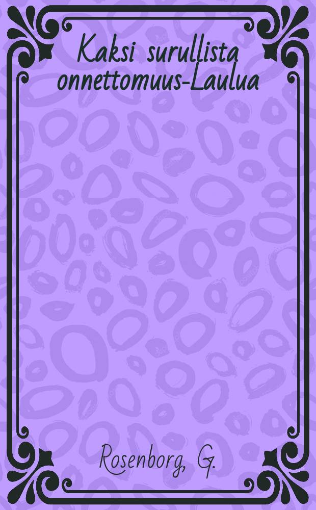 Kaksi surullista onnettomuus-Laulua