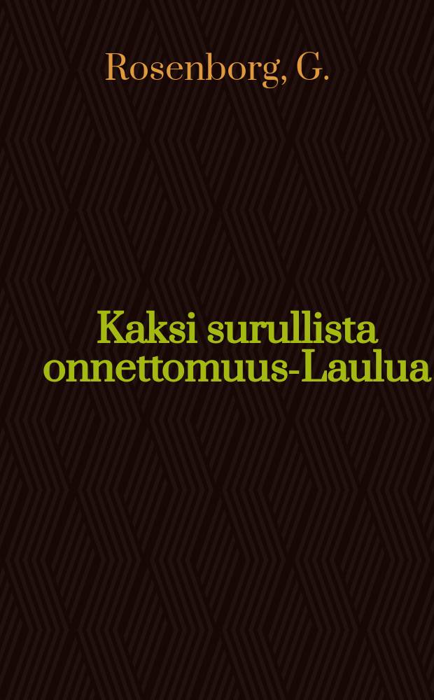 Kaksi surullista onnettomuus-Laulua