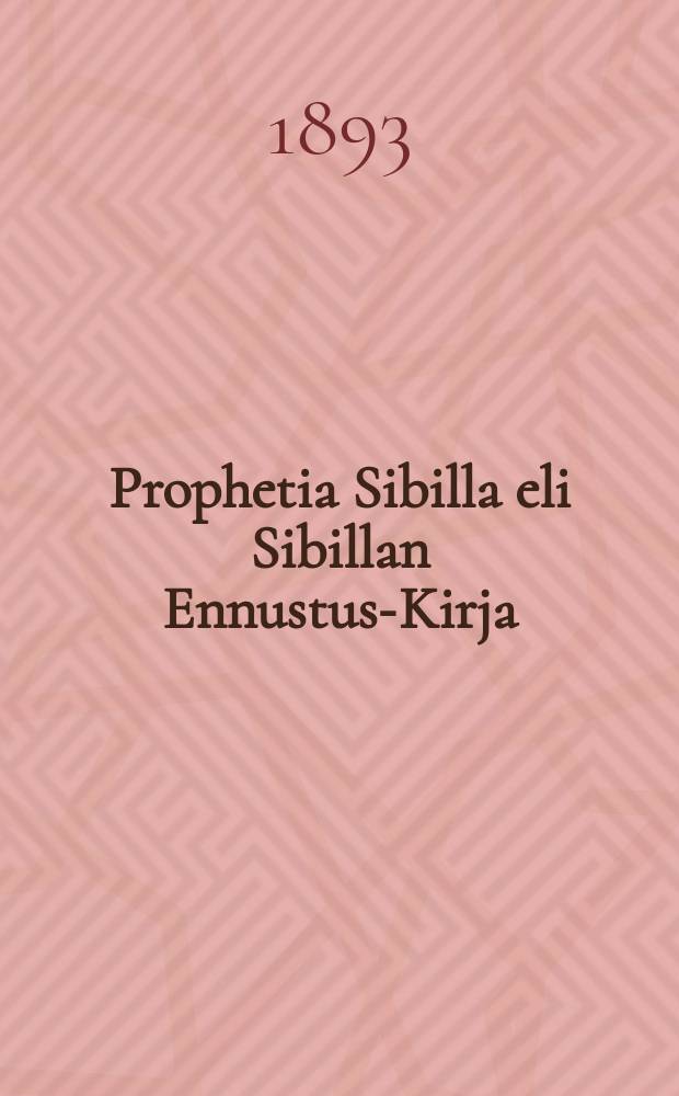 Prophetia Sibilla eli Sibillan Ennustus-Kirja