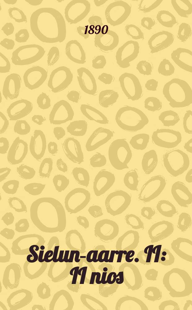 Sielun-aarre. II : II nios