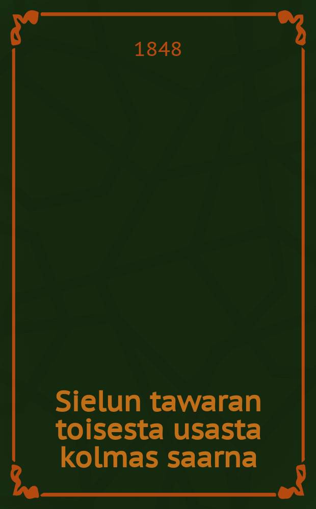 Sielun tawaran toisesta usasta kolmas saarna