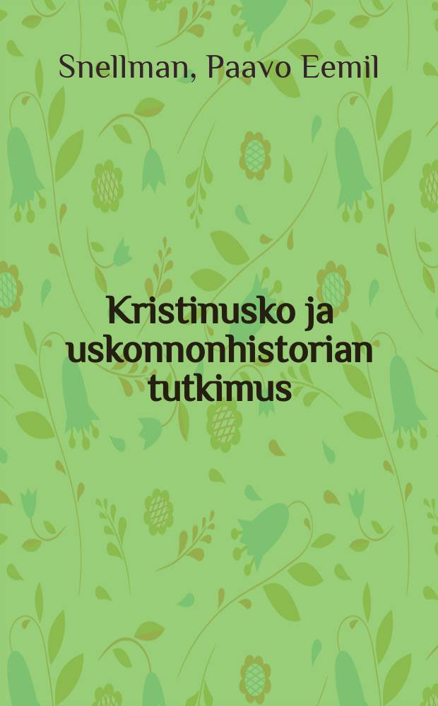 Kristinusko ja uskonnonhistorian tutkimus : Muutamia rajapiirteitä