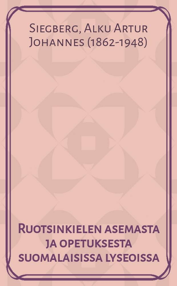 Ruotsinkielen asemasta ja opetuksesta suomalaisissa lyseoissa