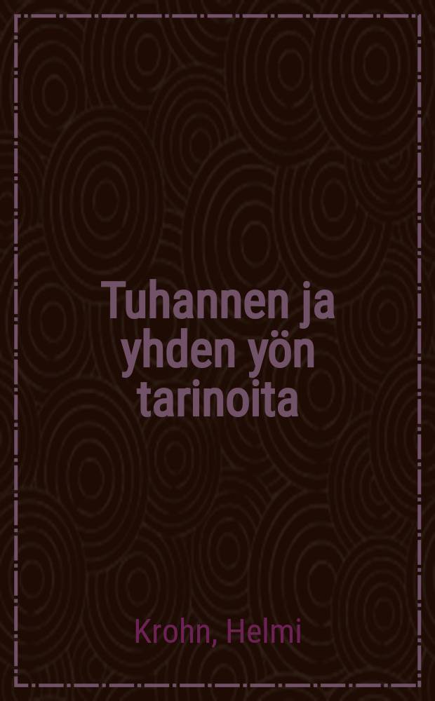 Tuhannen ja yhden yön tarinoita : Kolmas kokoelma