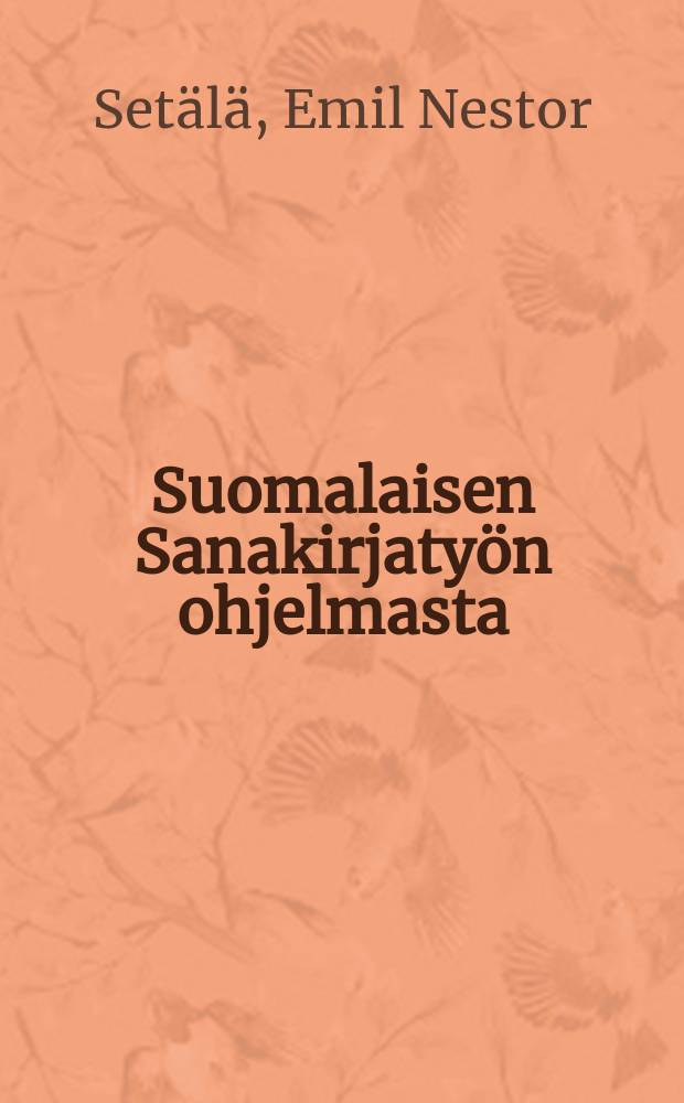 Suomalaisen Sanakirjatyön ohjelmasta