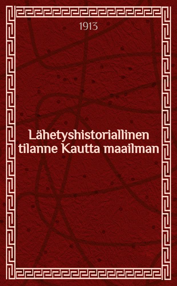 Lähetyshistoriallinen tilanne Kautta maailman