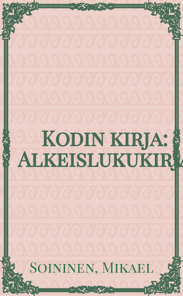 Kodin kirja : Alkeislukukirja
