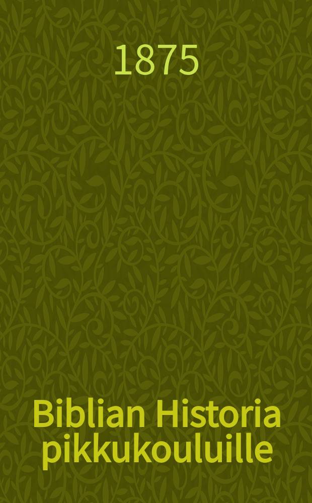 Biblian Historia pikkukouluille