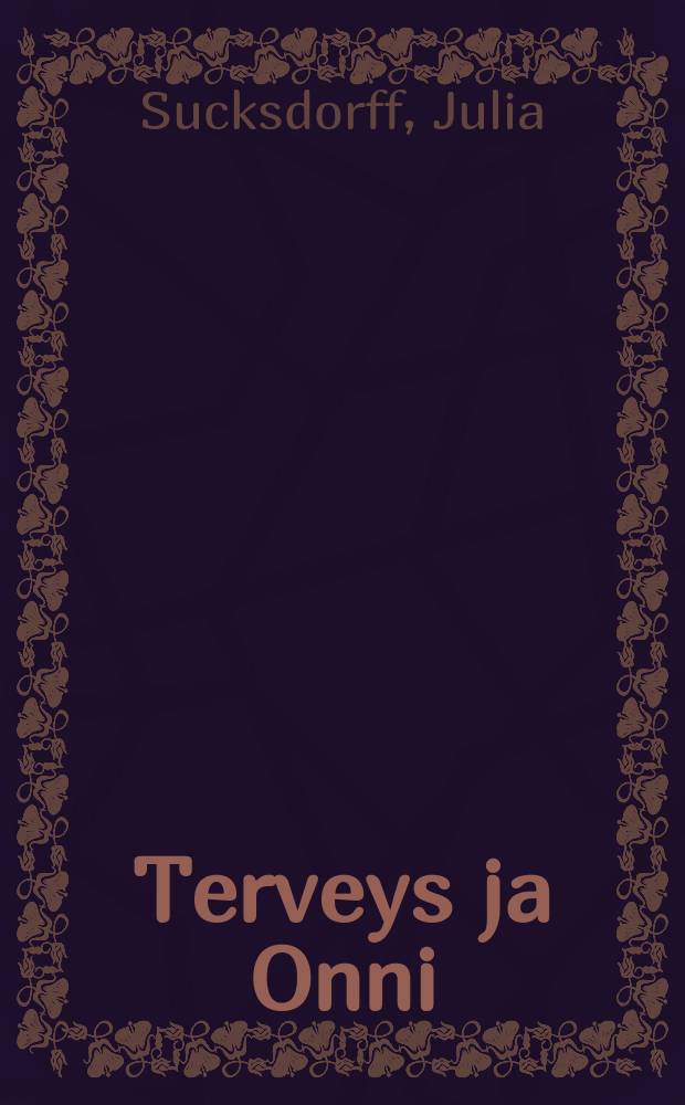 Terveys ja Onni