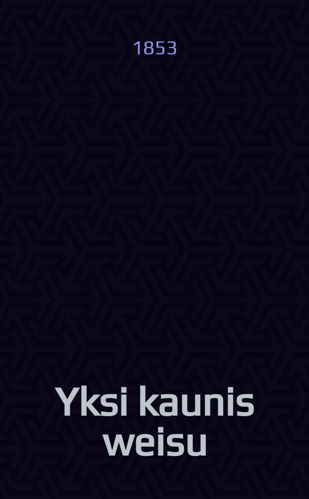 Yksi kaunis weisu