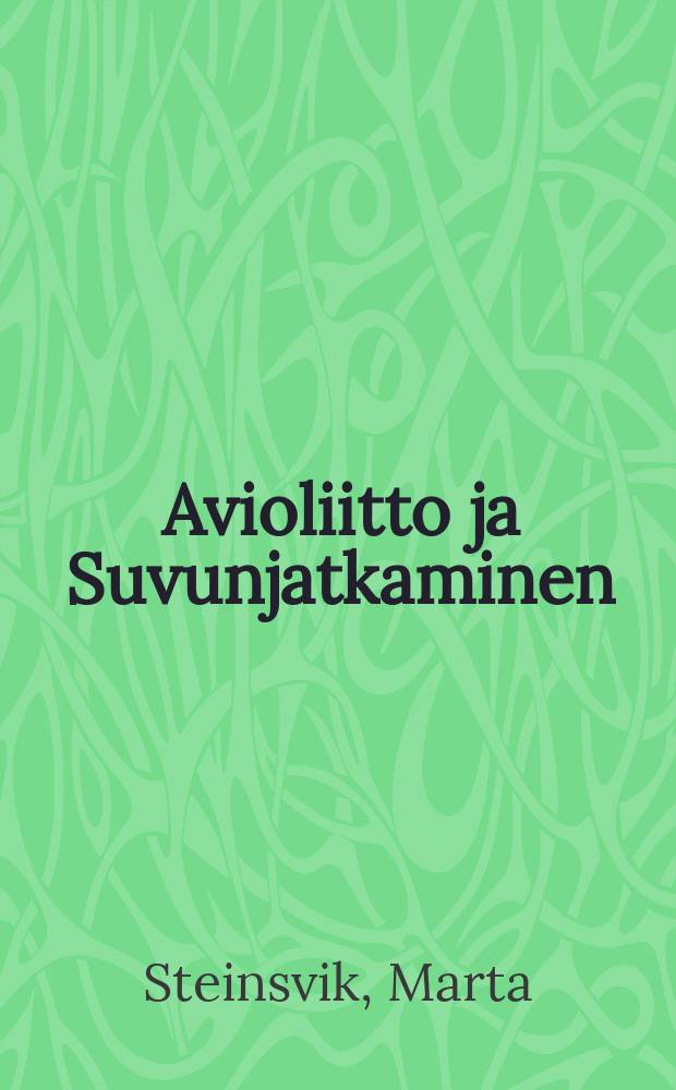Avioliitto ja Suvunjatkaminen