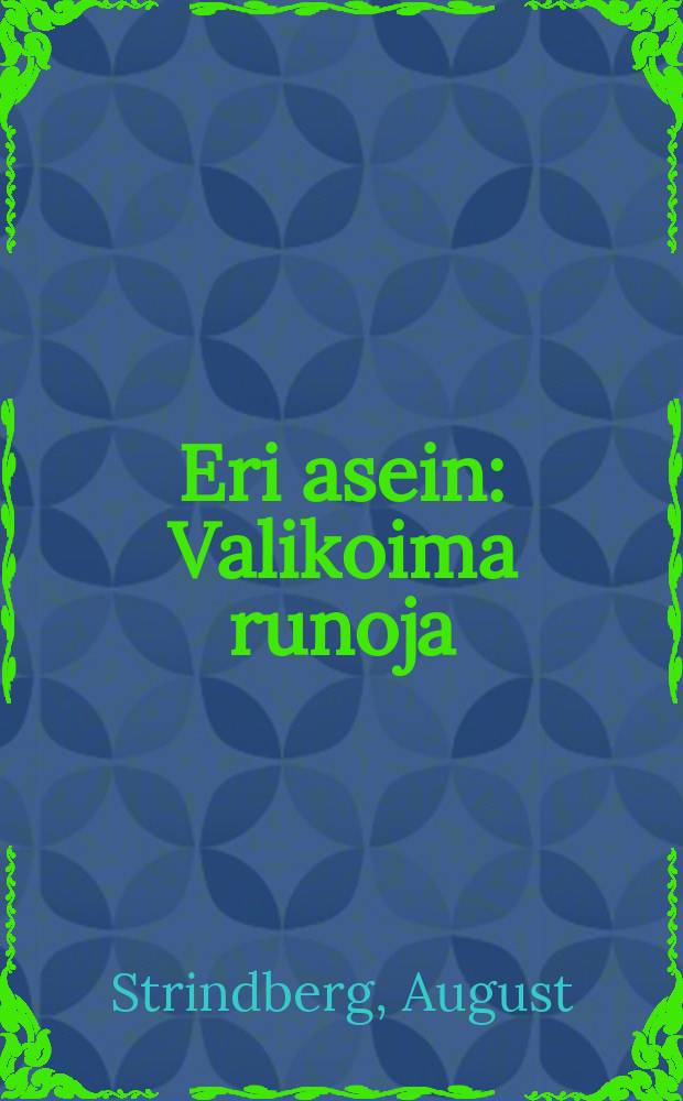 Eri asein : Valikoima runoja