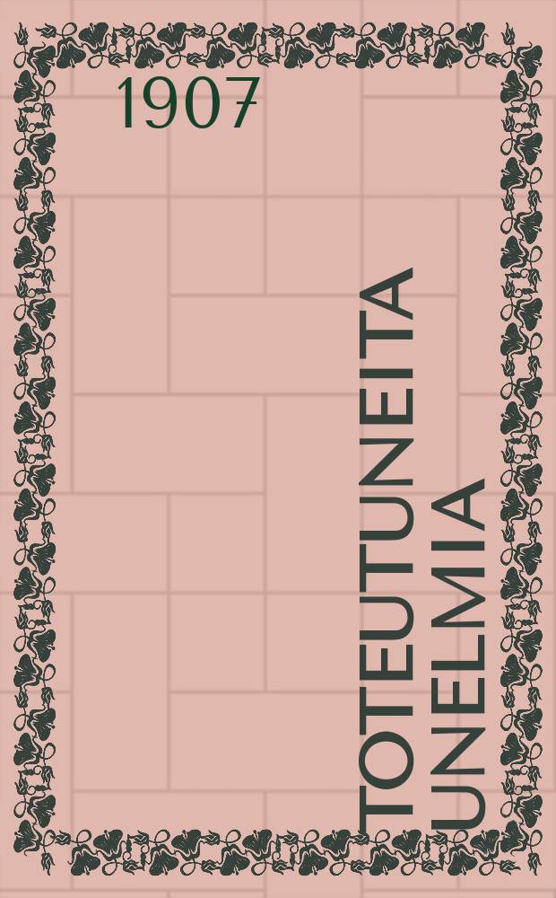 Toteutuneita Unelmia = Utopier i verkligheten : Nelj&auml; kertomusta