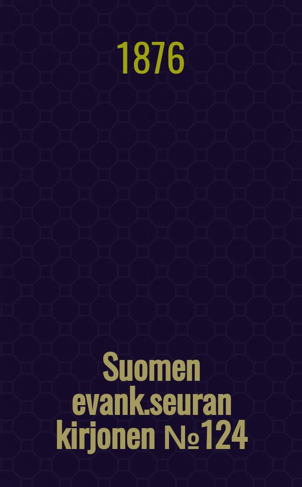 Suomen evank.seuran kirjonen №124