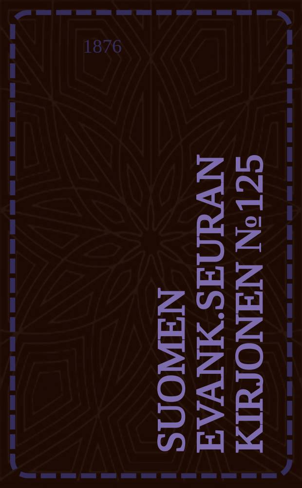 Suomen evank.seuran kirjonen №125