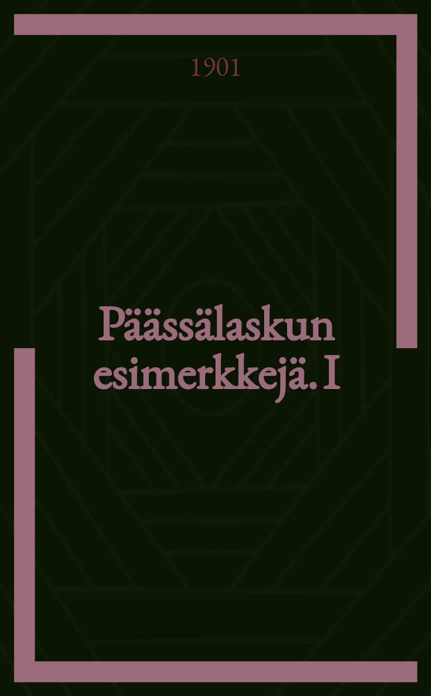Päässälaskun esimerkkejä. I : Luvut 1-10