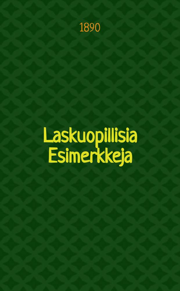 Laskuopillisia Esimerkkeja