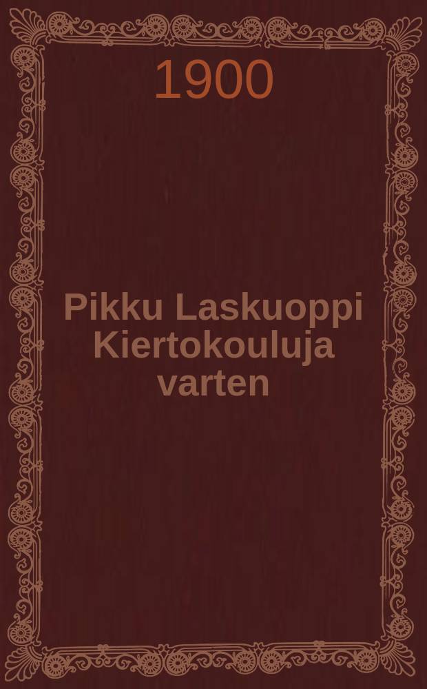 Pikku Laskuoppi Kiertokouluja varten